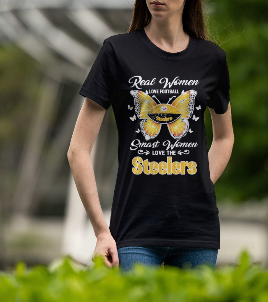 Real Women Love Football Smart Women Love The Steelers Butterfly Pittsburgh Steelers T-Shirt