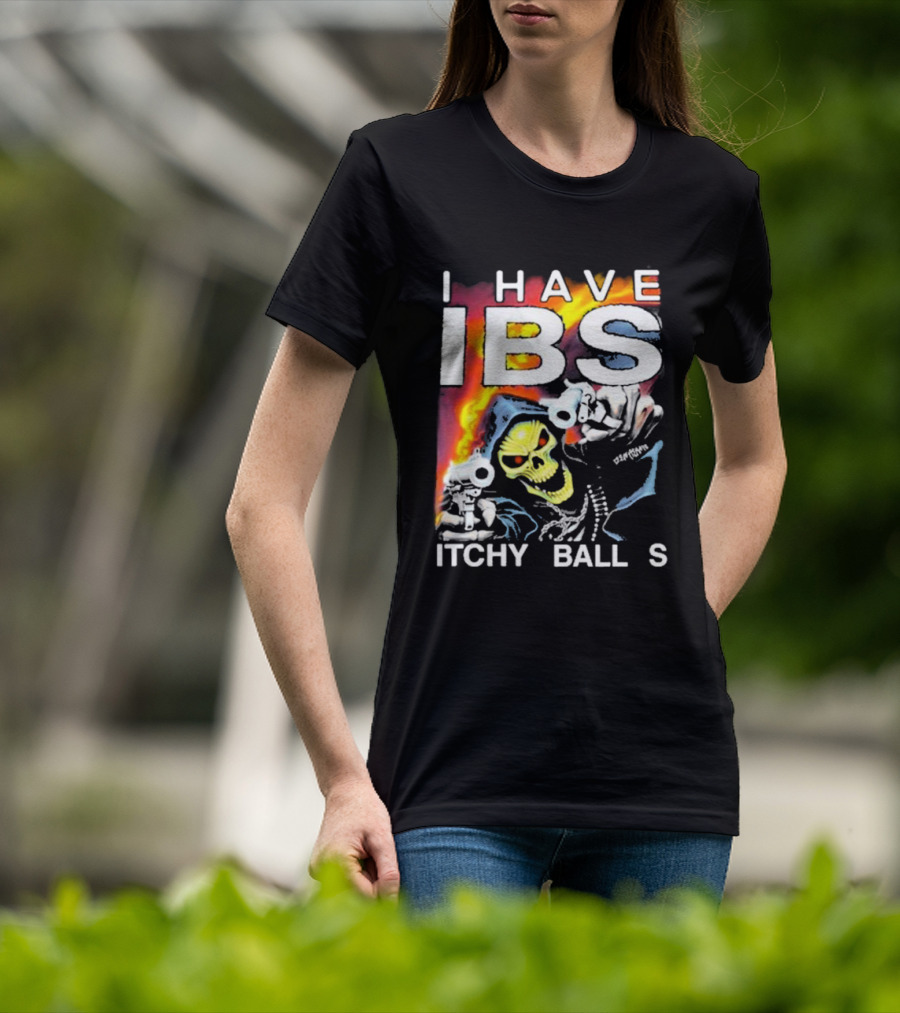 I Have IBS Itchy Balls Skeleton With Guns And Flames T-Shirt