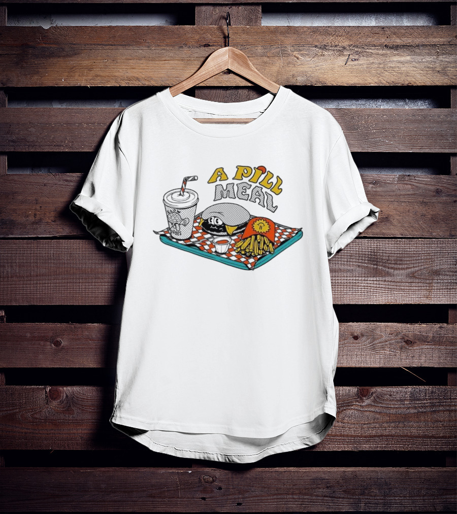 A Pill Meal By The Dudes And McBess Fast Food Tray With Burger And Fries T-Shirt