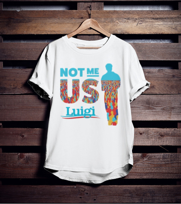 Not Me Us Luigi Meme-industrial Complex Crowd T-Shirt
