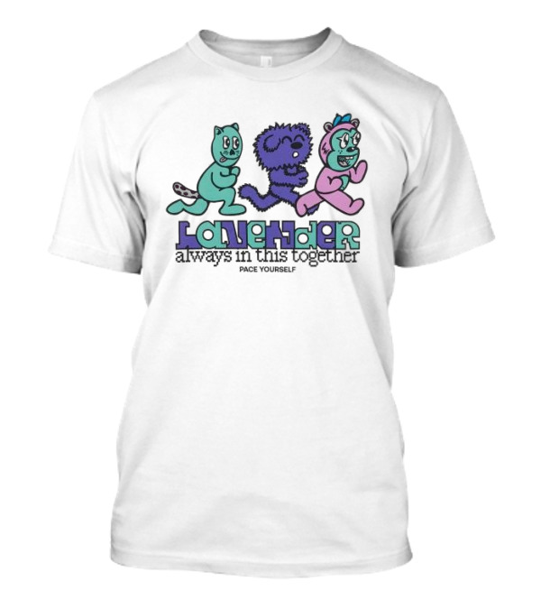 Uprisers Family Drive Lavender Always In This Together Pace Yourself T-Shirt