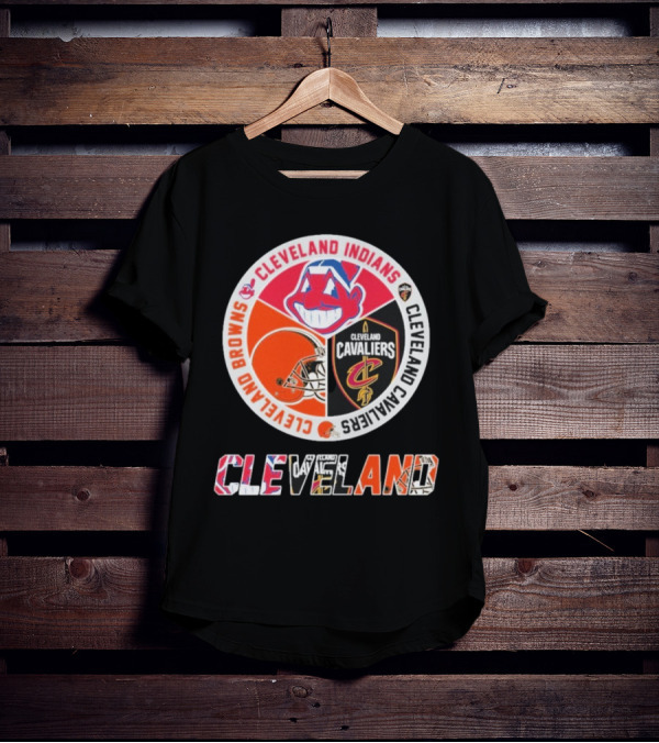 Cleveland Indians Cleveland Browns Cleveland Cavaliers Cleveland T-Shirt