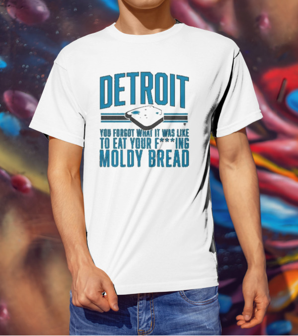 Detroit Football Moldy Bread Reminder T-Shirt