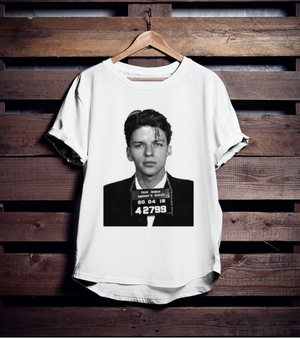 Yelir World Sheriff's Office Frank Sinatra Mugshot 20 04 18 42799 T-Shirt