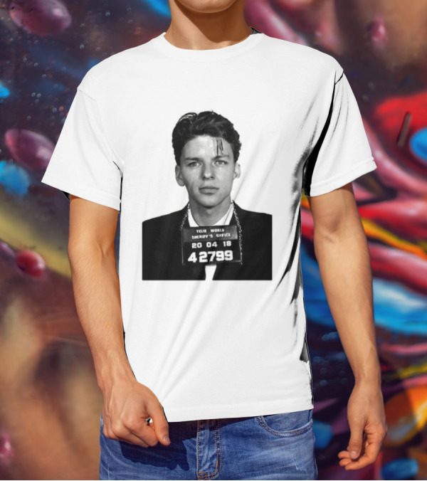 Yelir World Sheriff's Office Frank Sinatra Mugshot 20 04 18 42799 T-Shirt