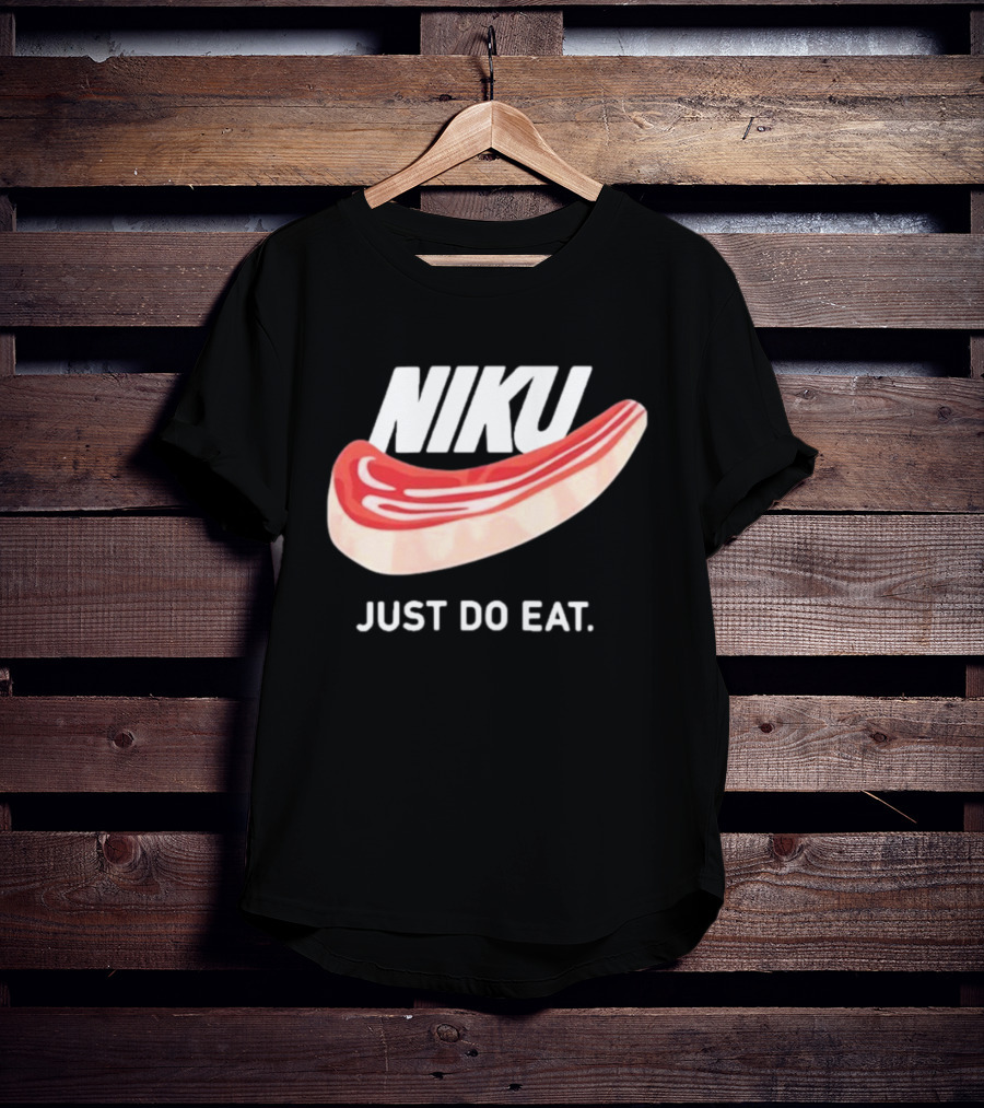 Niku Just Do Eat Steak Slice T-Shirt
