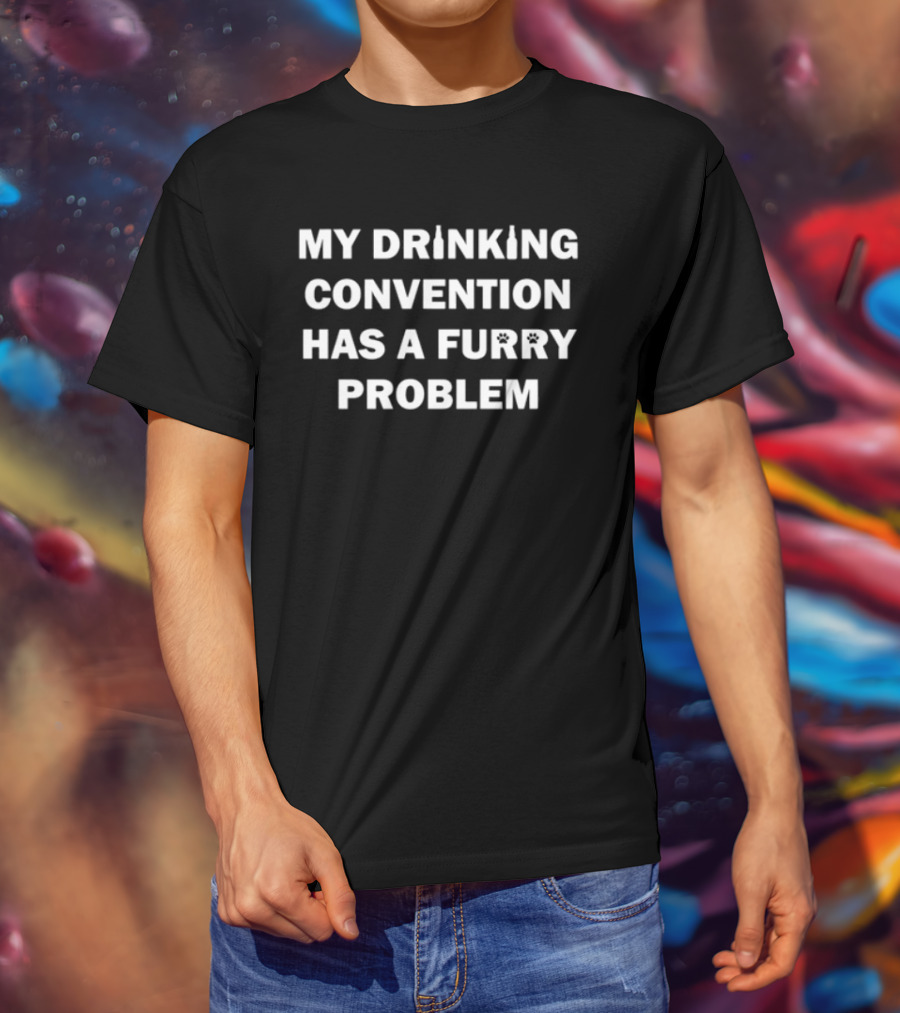 My Drinking Convention Has A Furry Problem Salsa Anteater T-Shirt