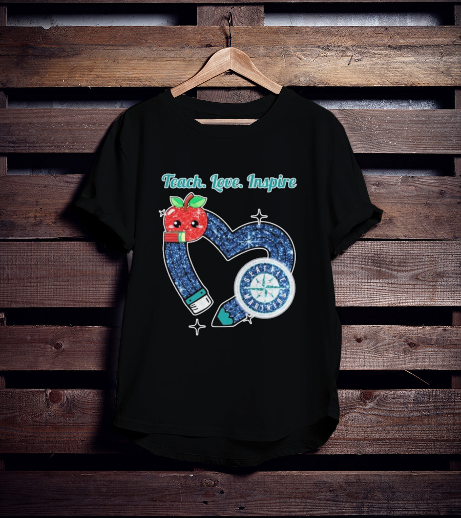 Seattle Mariners Teach Love Inspire Heart Apple Design T-Shirt