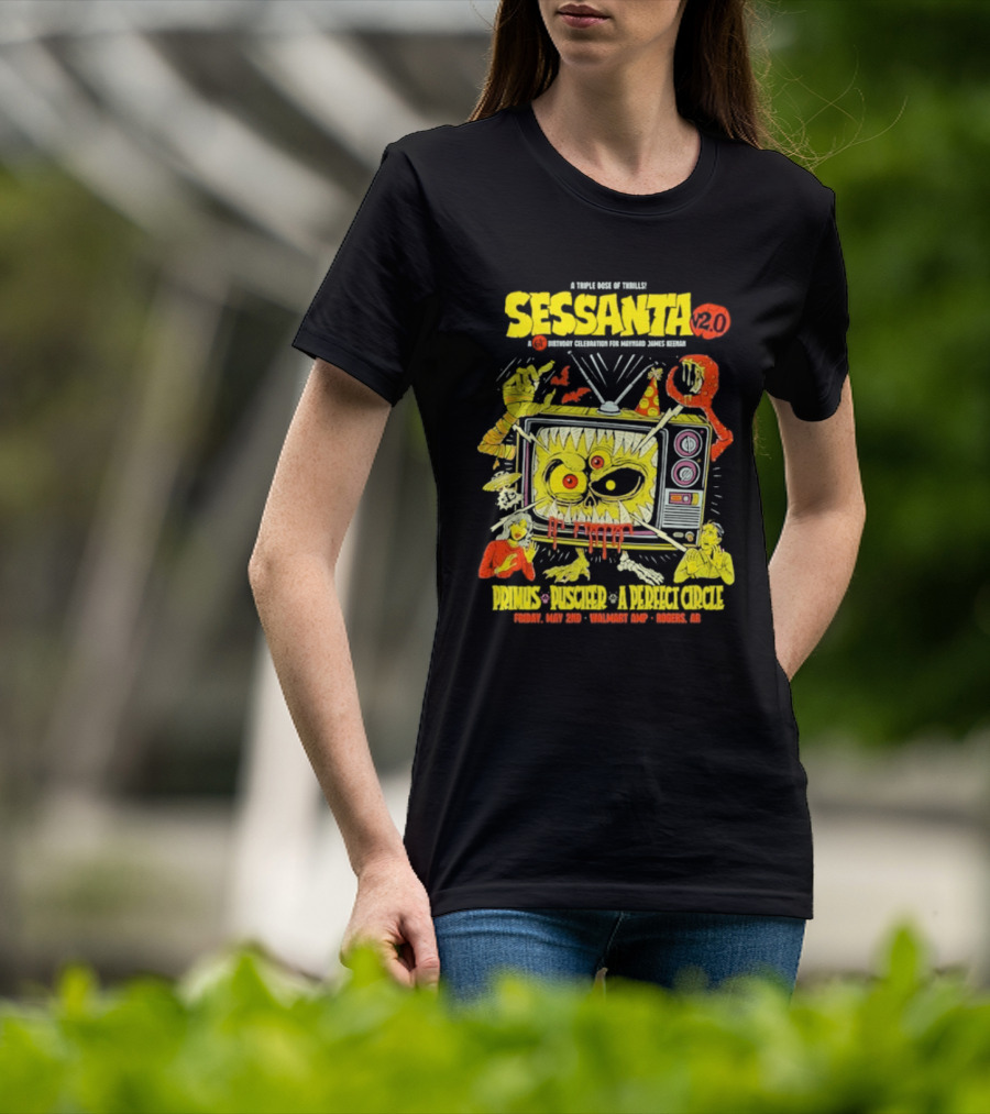 Sessanta 2.0 Event Primus Puscifer A Perfect Circle May 2 2025 Rogers AR Walmart AMP TV T-Shirt