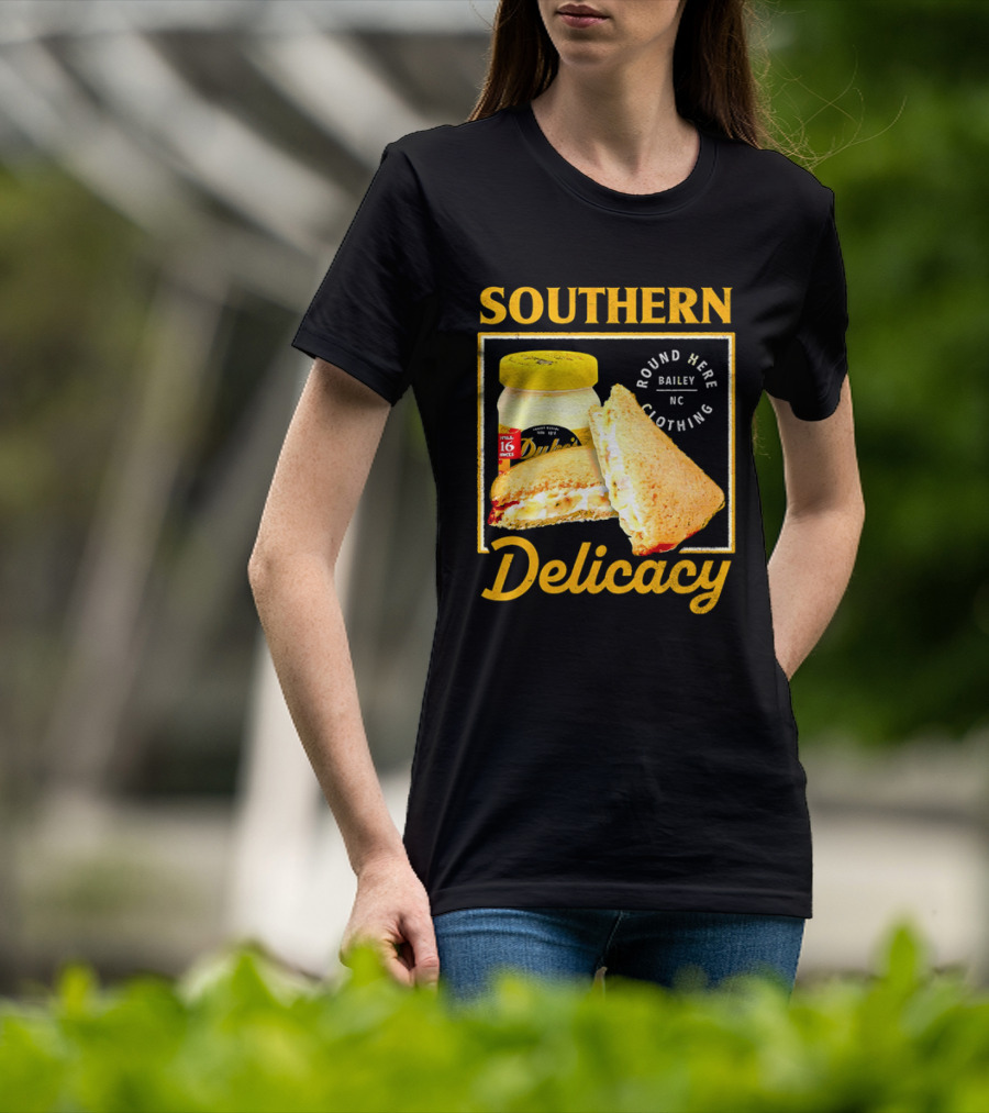 Southern Delicacy Duke's Mayo Round Here Bailey NC Clothing T-Shirt