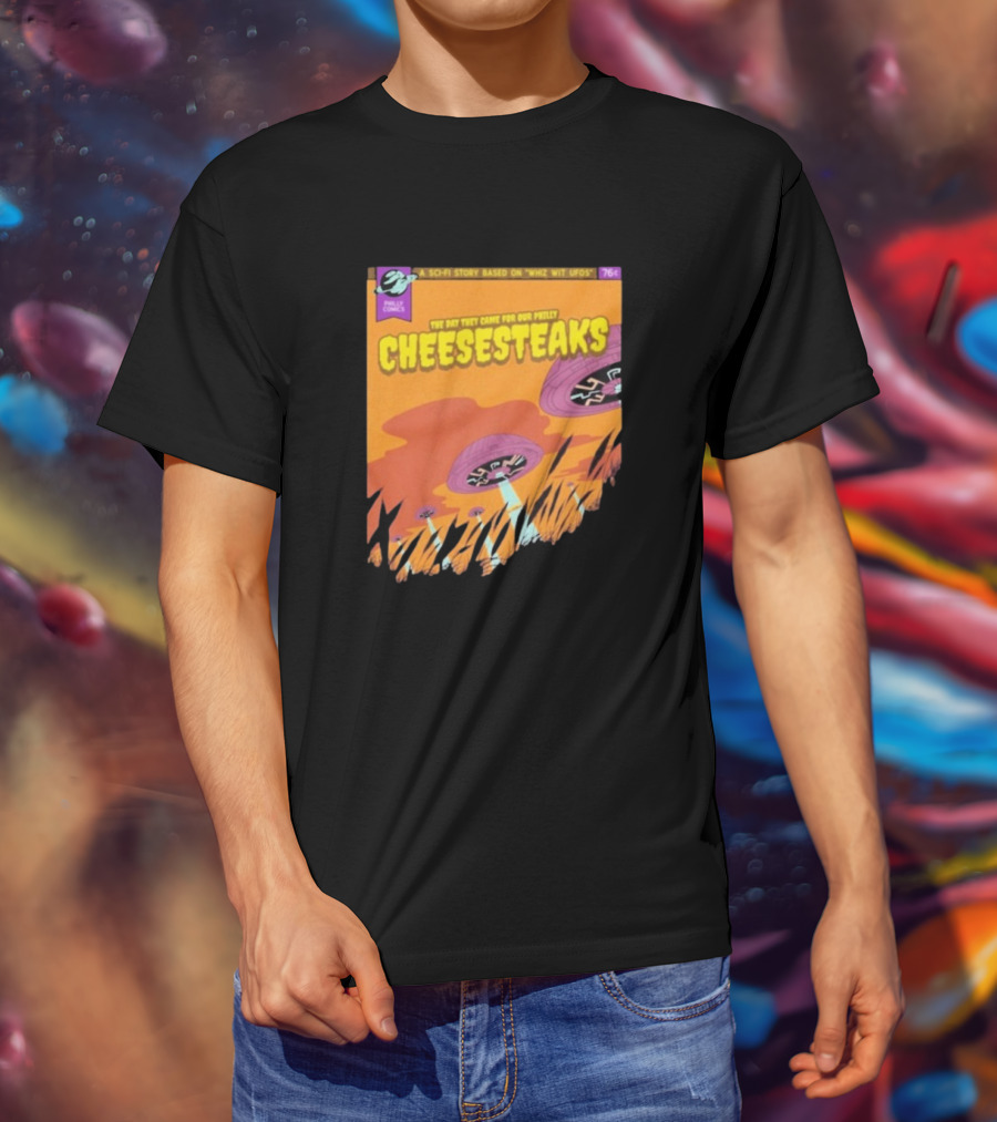 Philly Comics Alien UFO Cheesesteaks Abduction Sci-Fi Story Whiz With UFOs T-Shirt