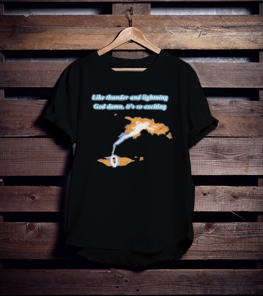 Thin Lizzy Like Thunder And Lightning God Damn It’s So Exciting Iconic Album Reference T-Shirt