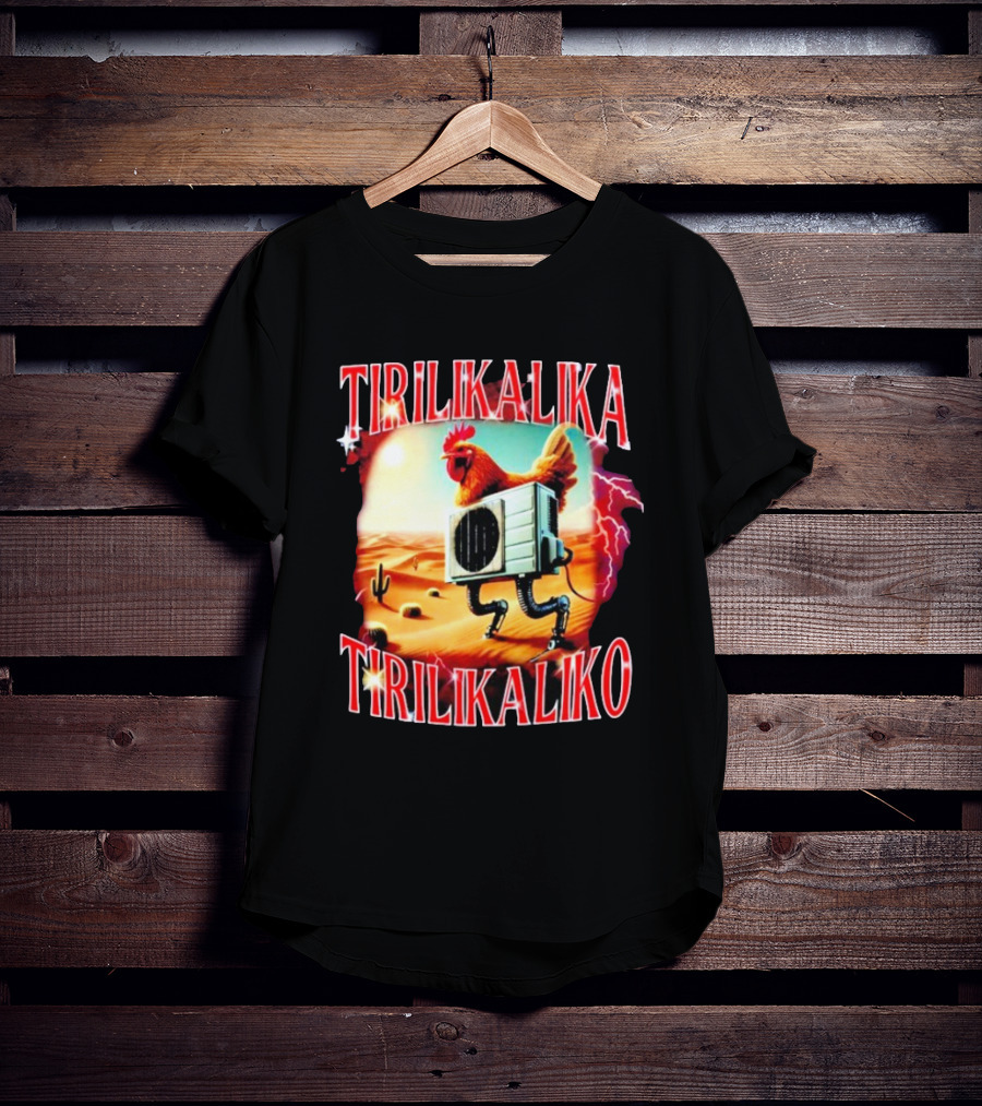 Tirilikalika Tirilikaliko Chicken Robot Desert Scene T-Shirt