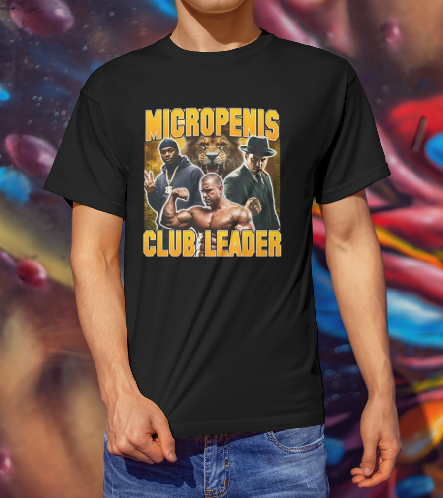 Micropenis Club Leader With Muscle Man And Lion T-Shirt