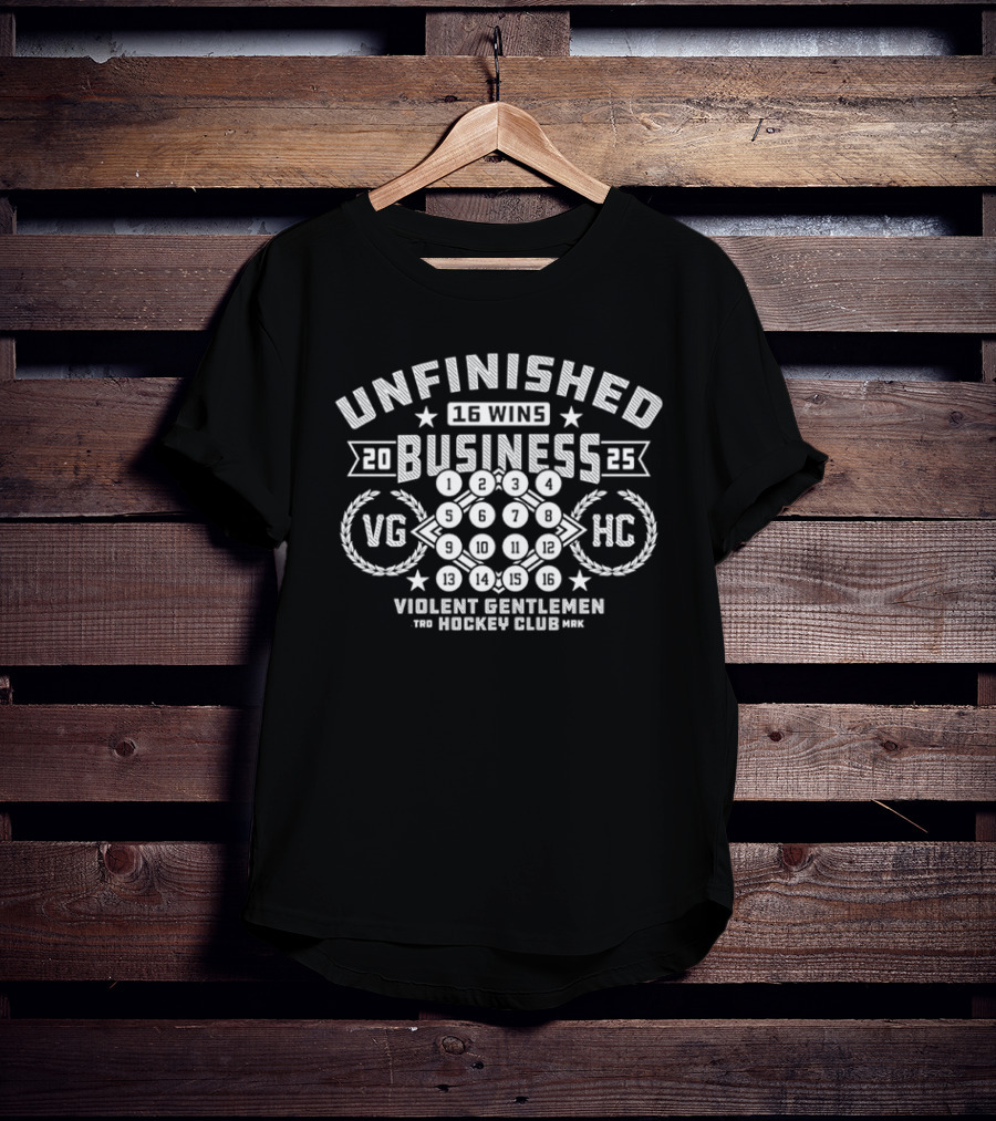 Unfinished Business 2025 Violent Gentlemen Hockey Club VG HC T-Shirt