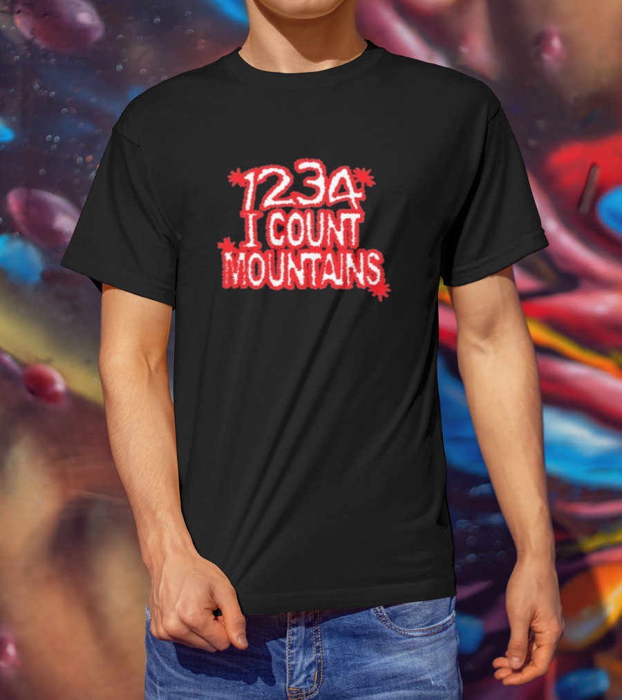 Water From Your Eyes 1234 I Count Mountains Red Text Bold Design T-Shirt