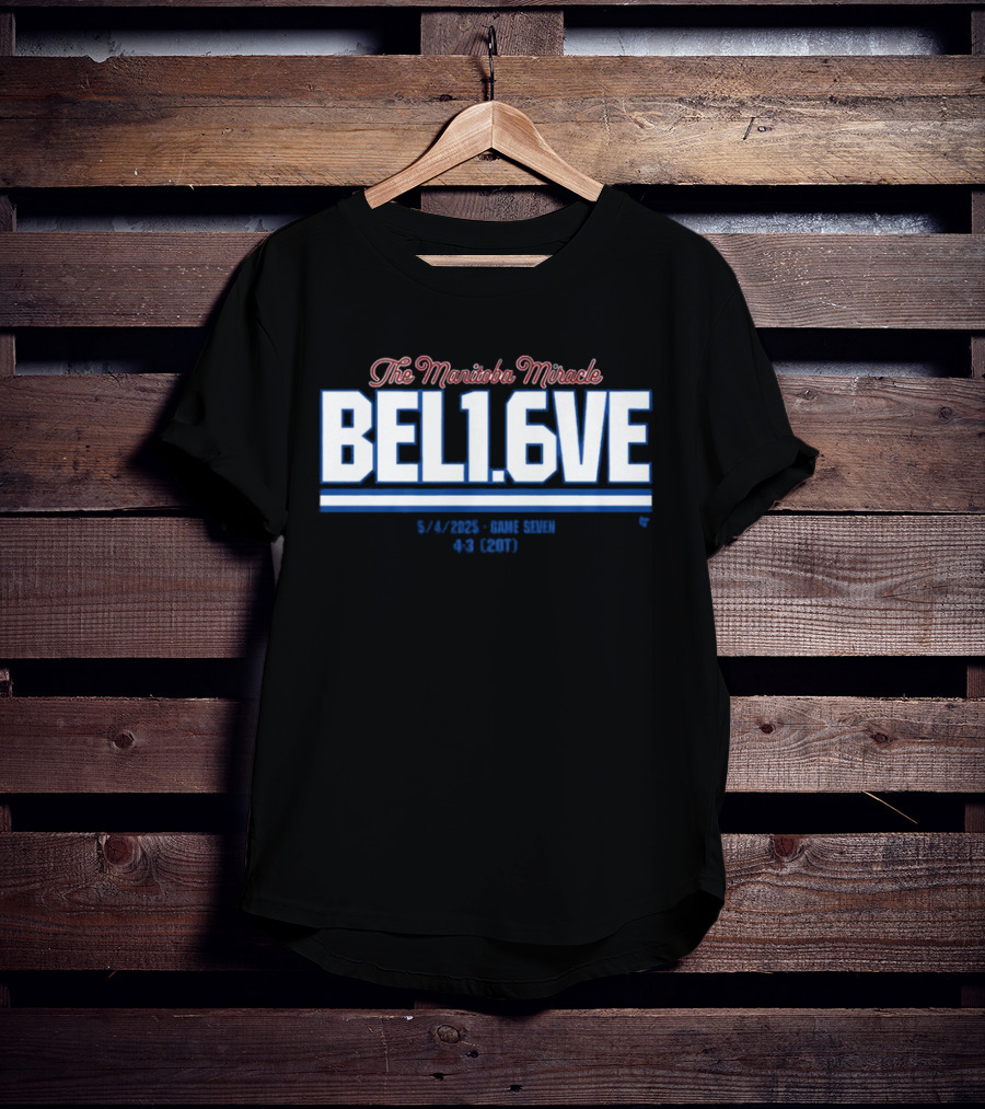 The Manitoba Miracle Believe In 1.6 Seconds Hockey 2003-2004 T-Shirt