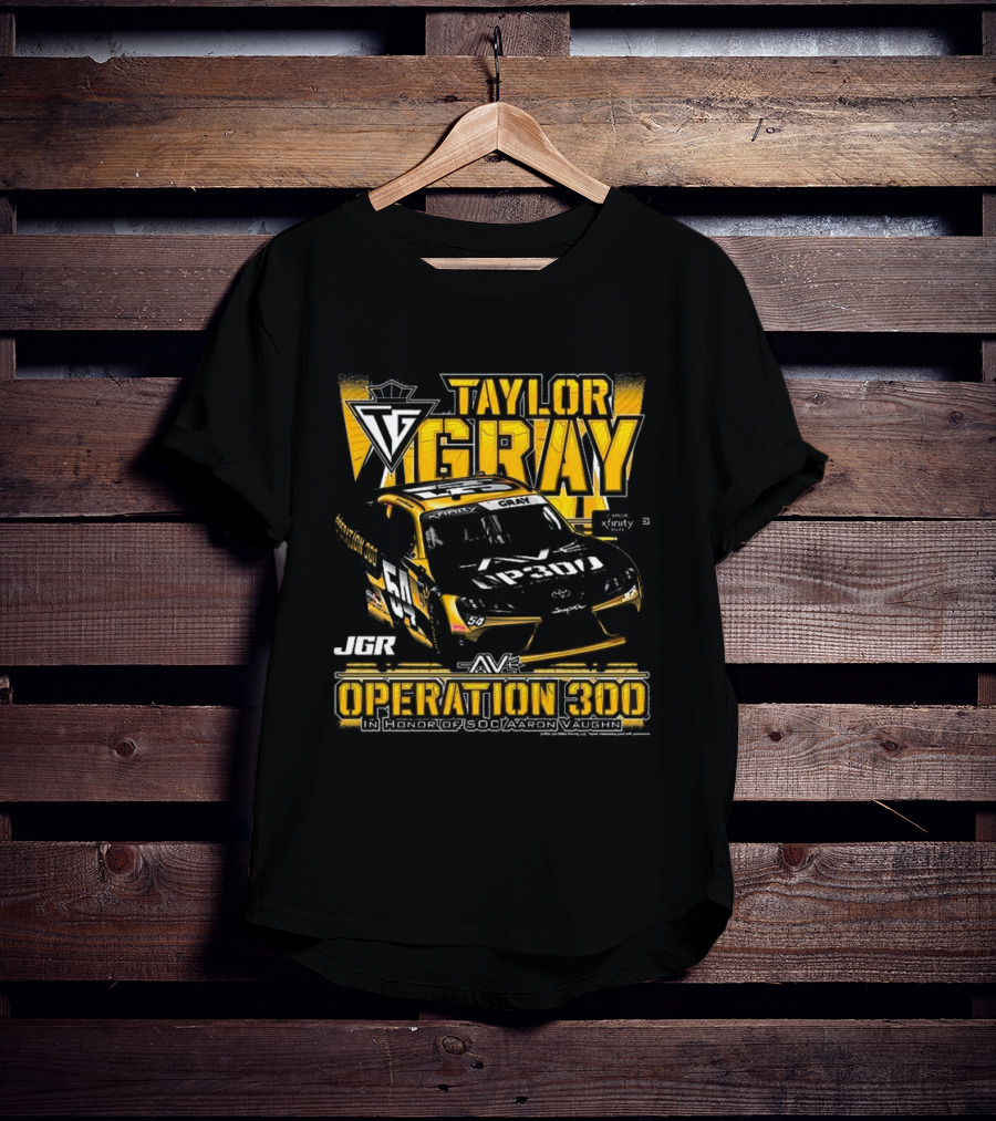 Taylor Gray Joe Gibbs Racing JGR Operation 300 SOC Aaron Vaughn Tribute T-Shirt