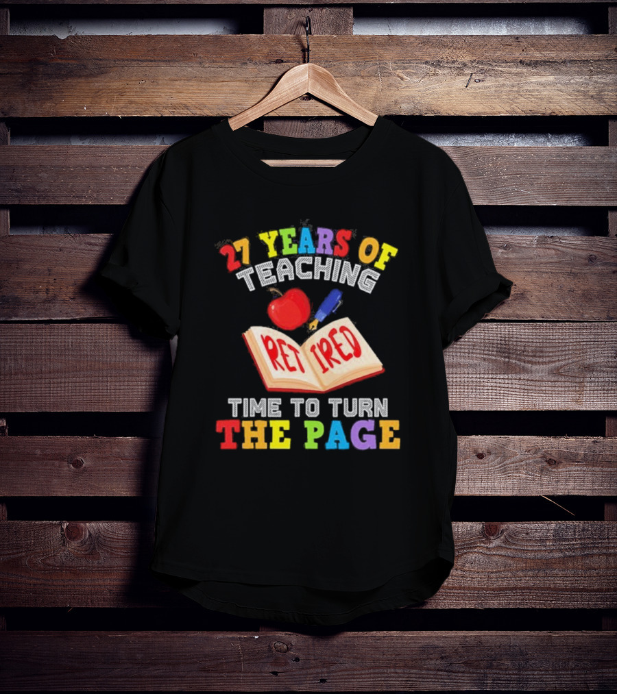 27 Years Of Teaching Retired Time To Turn The Page Open Book Apple Pencil T-Shirt