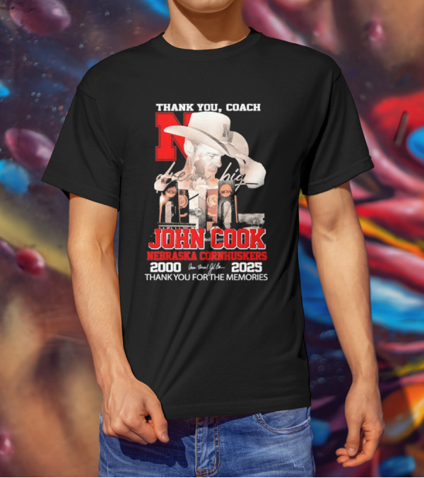 Thank You Coach John Cook Nebraska Cornhuskers 2000 2025 Thank You For The Memories T-Shirt
