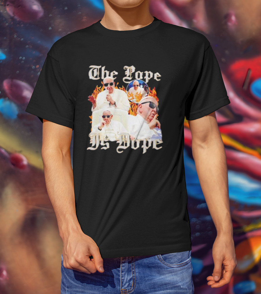 The Pope Is Dope Pope Francis Sunglasses Flames T-Shirt