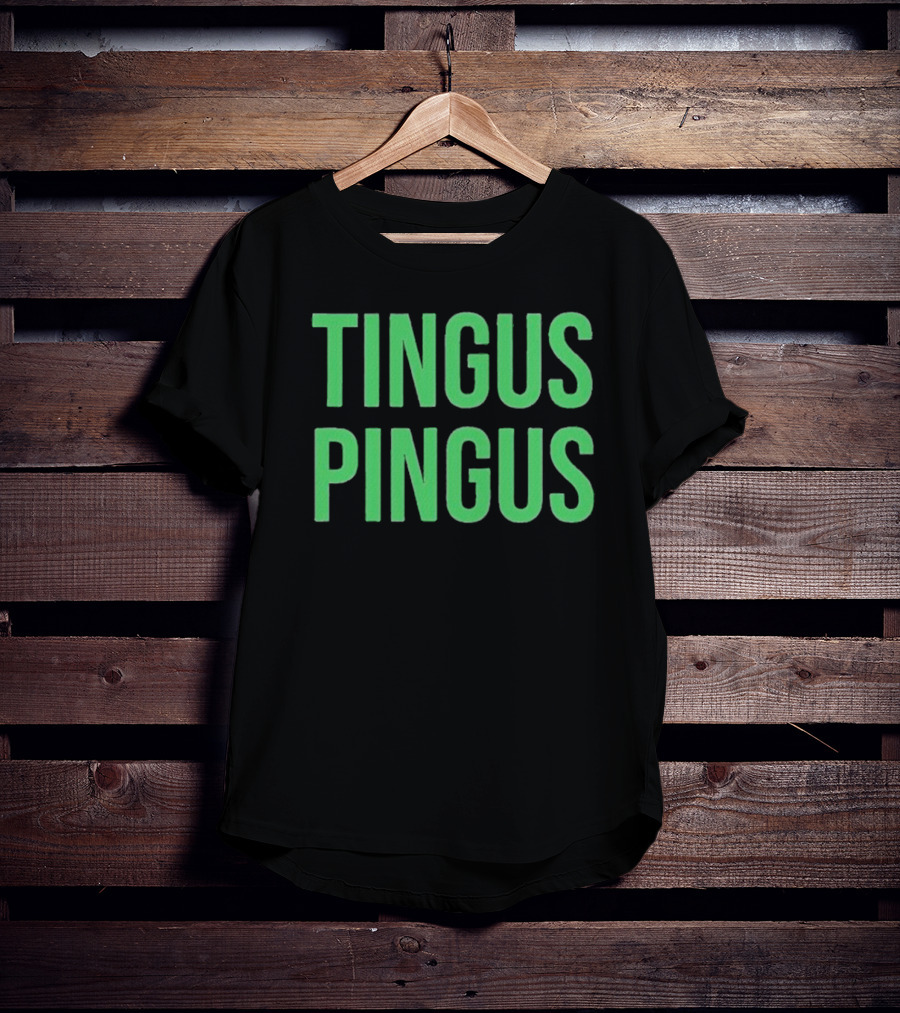 Tingus Pingus Internet Meme Phrase Bold Green Text T-Shirt