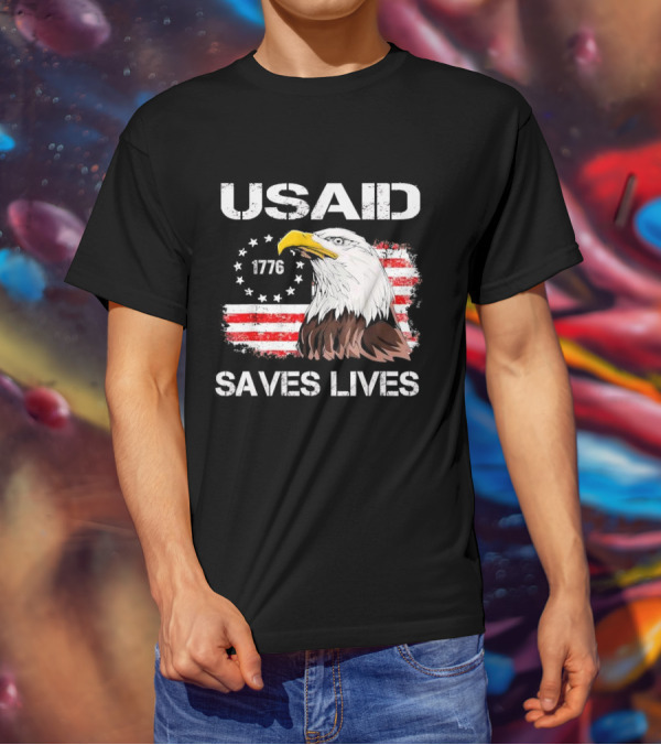 USAID Saves Lives 1776 American Flag Eagle T-Shirt