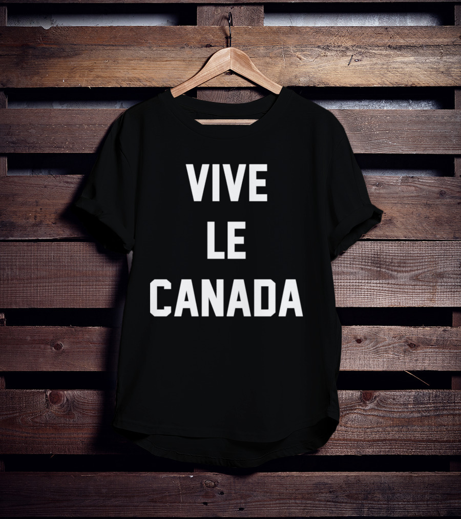 Vive Le Canada T-Shirt
