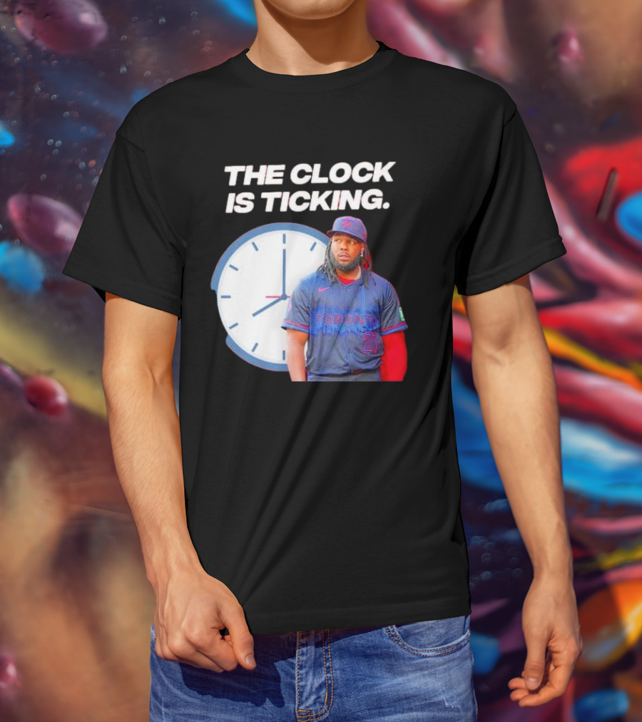 Vladimir Guerrero Jr Toronto The Is Ticking T-Shirt