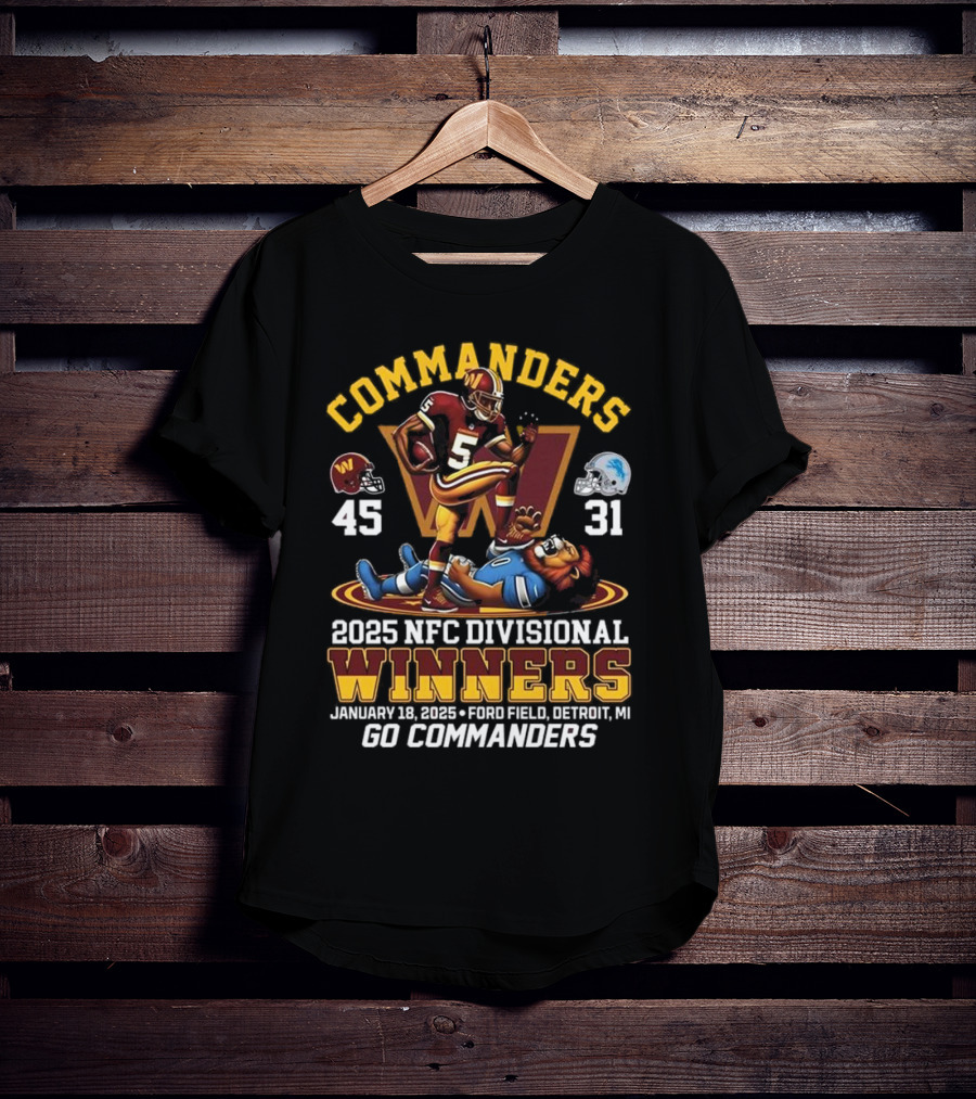 Commanders 2025 NFC Divisional Winners 45-31 Detroit Go Commanders January 18 Ford Field T-Shirt