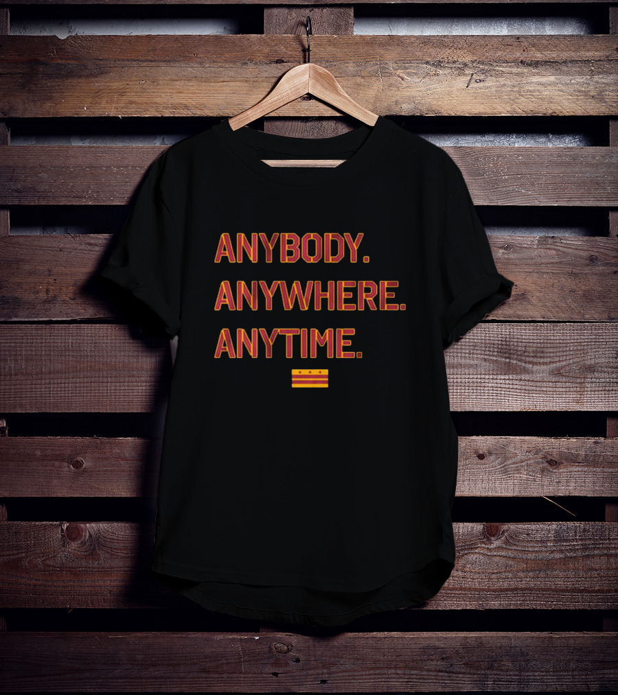 Anybody Anywhere Anytime Washington DC Flag Washington Commanders Football T-Shirt