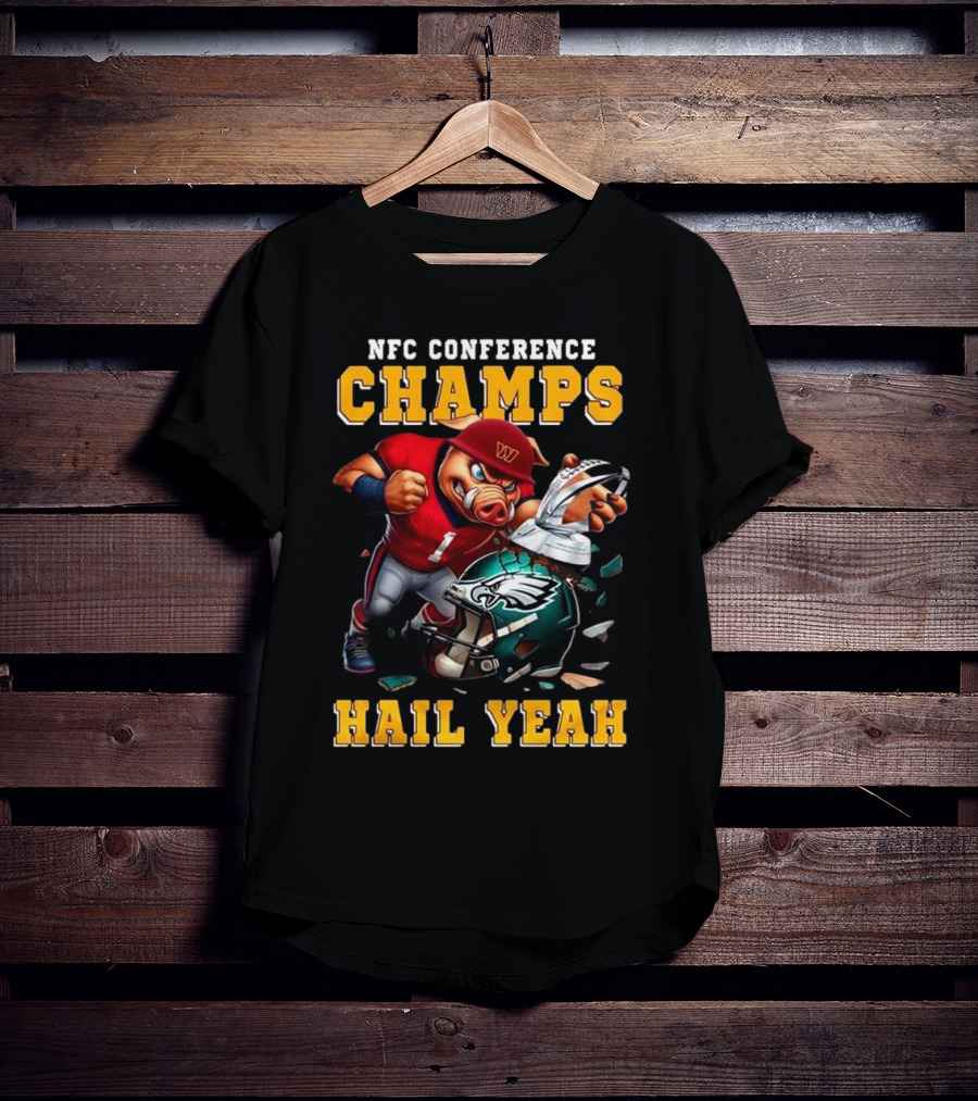 NFC Conference Champs Hail Yeah 2025 Washington Commanders Victory Celebration T-Shirt
