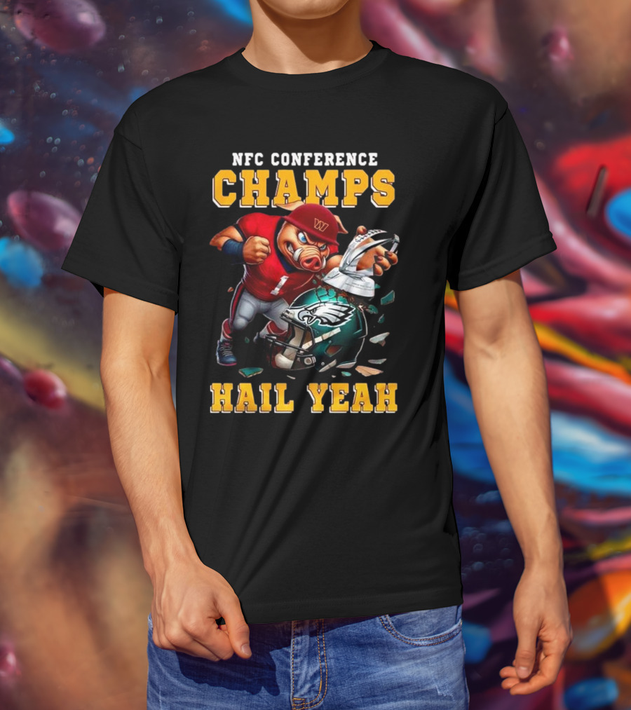 NFC Conference Champs Hail Yeah 2025 Washington Commanders Victory Celebration T-Shirt