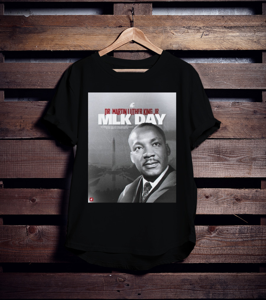 Washington State Cougars MLK Day Dr. Martin Luther King Jr. Celebrating Life And Legacy T-Shirt