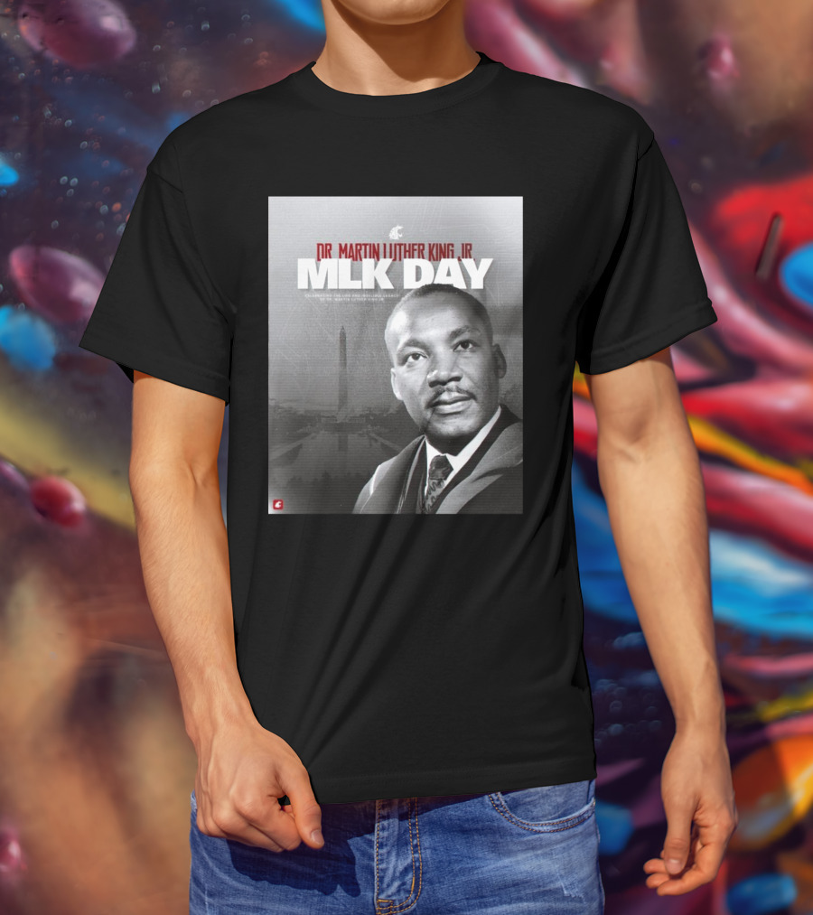 Washington State Cougars MLK Day Dr. Martin Luther King Jr. Celebrating Life And Legacy T-Shirt