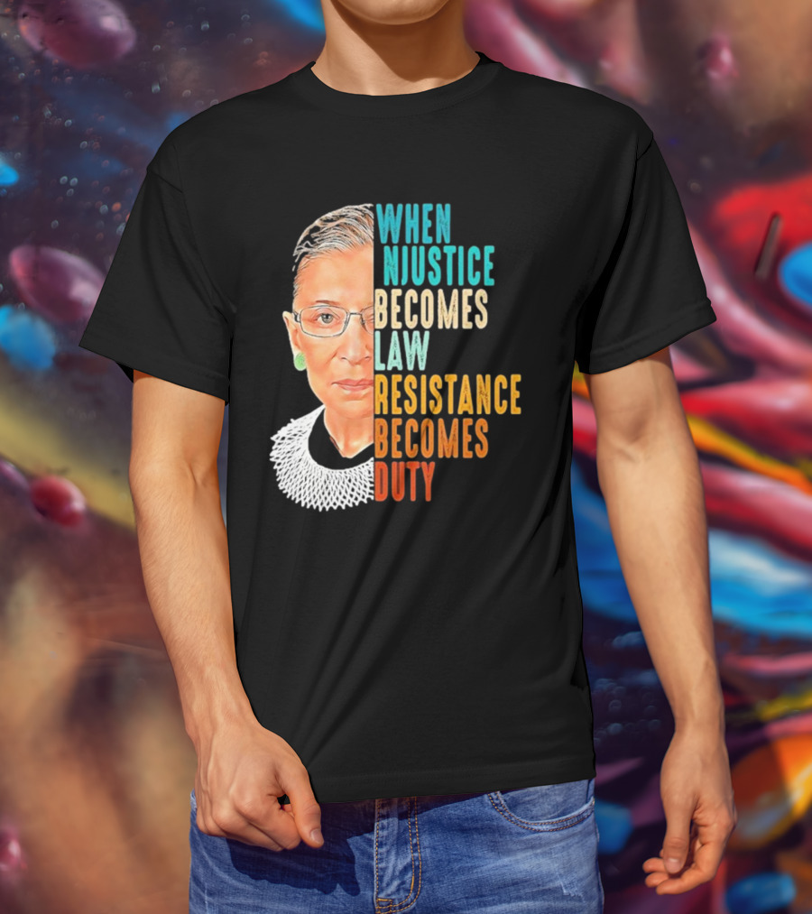 When Injustice Becomes Law Resistance Becomes Duty Portrait With Iconic Figure And Collar T-Shirt