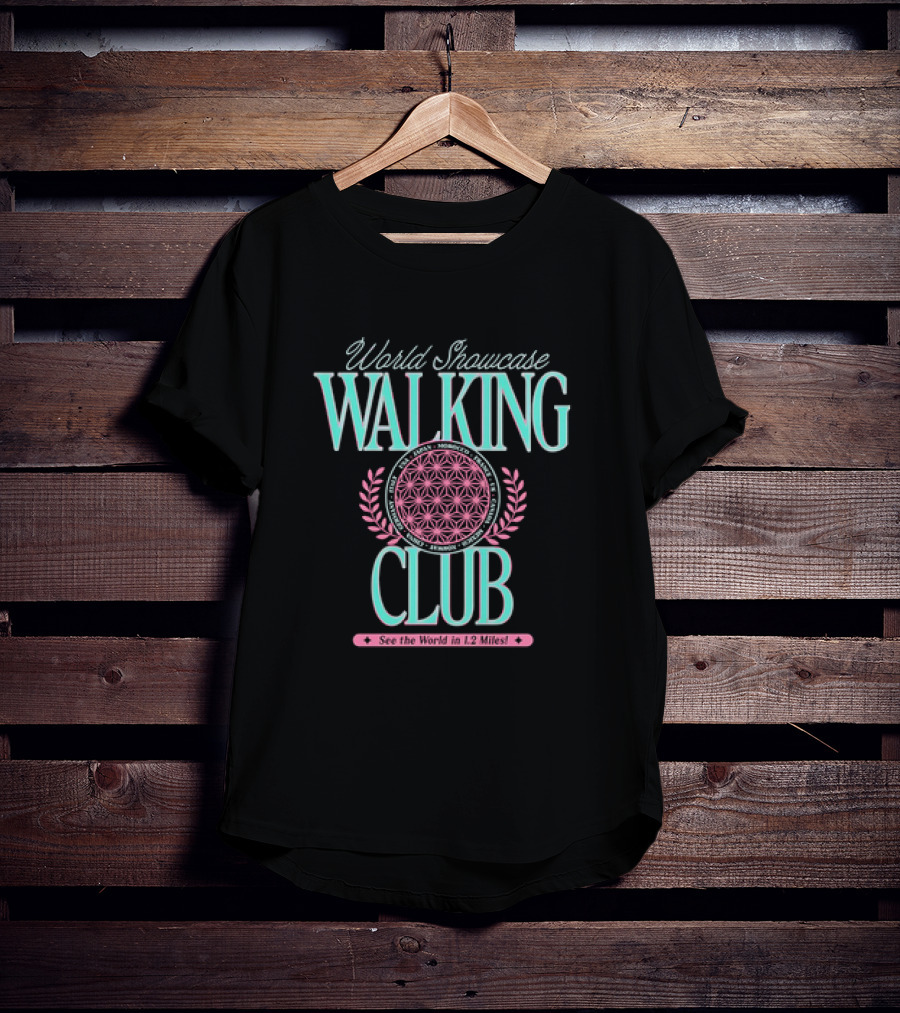 World Showcase Walking Club See The World In 1.2 Mile T-Shirt