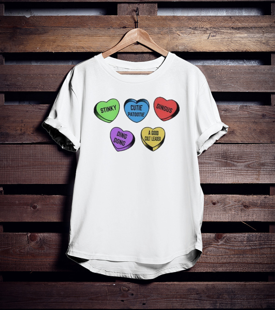 Stinky Dingus Cutie Patootie A Good Cult Leader Ding Dong Hearts T-Shirt
