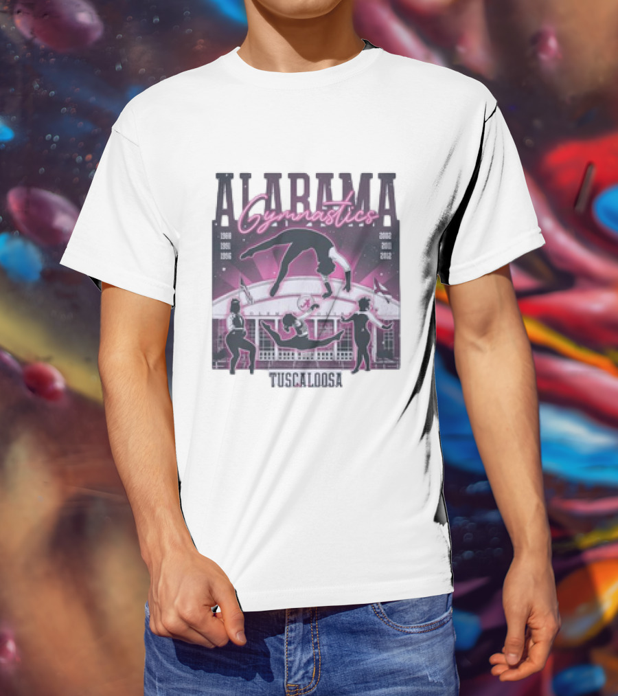 Alabama Gymnastics Over The Coliseum Tuscaloosa With Years 1988 1991 1996 2002 2011 2012 T-Shirt