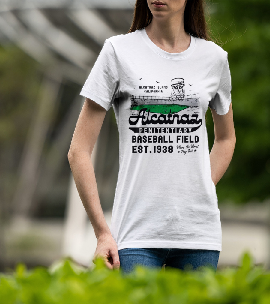 Alcatraz Penitentiary Baseball Field Est 1938 Where The Worst Play Ball T-Shirt