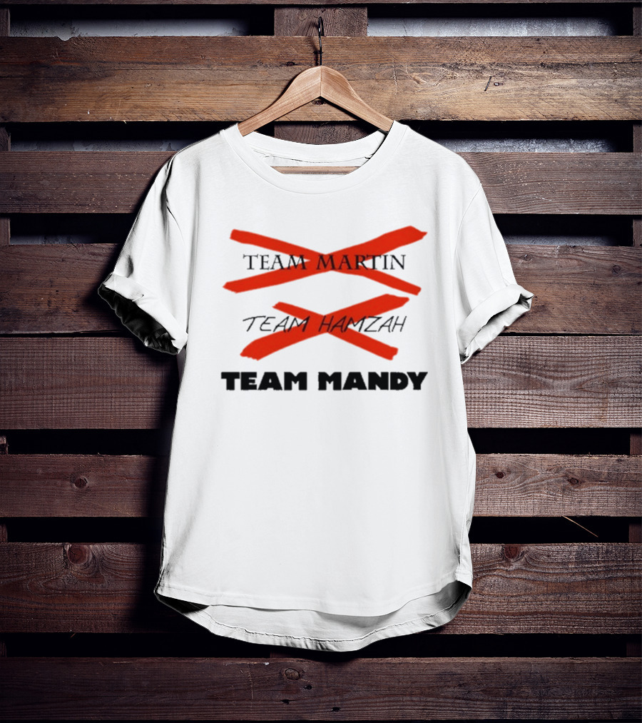 Awesome Team Martin Team Hamzah Team Mandy Crossed Out Bold Red Marker T-Shirt