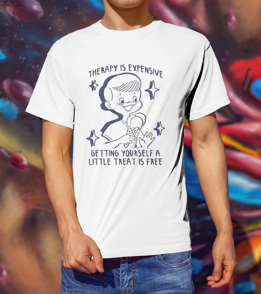 Therapy Is Expensive Getting Yourself A Little Treat Is Free Ice Cream Cartoon Star Elements T-Shirt