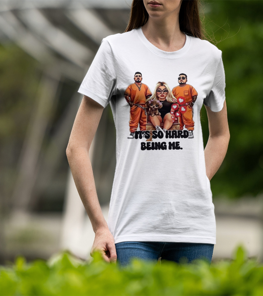 It's So Hard Being Me Blonde Woman With Two Tattooed Men In Orange Outfits And Puppy T-Shirt