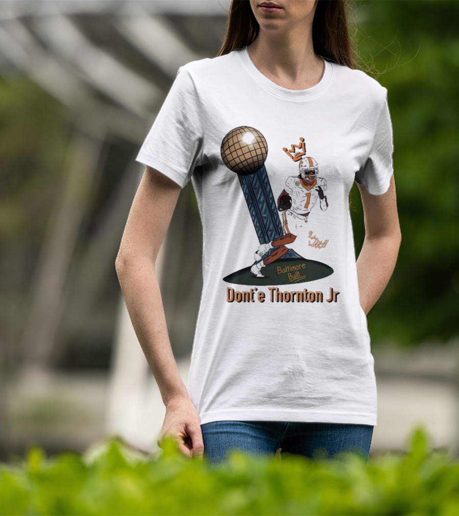 Baltimore Built Dont’e Thornton Jr Football Icon With Crown And Trophy T-Shirt