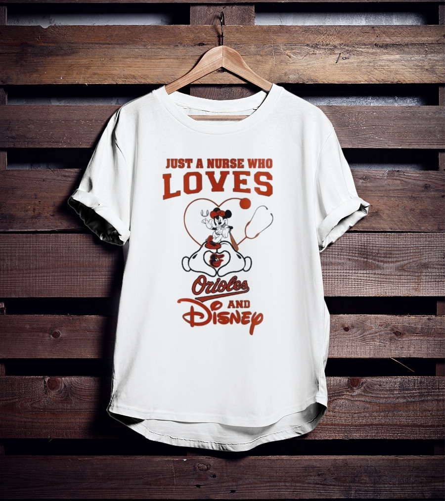 Just A Nurse Who Loves Orioles And Disney Mickey T-Shirt