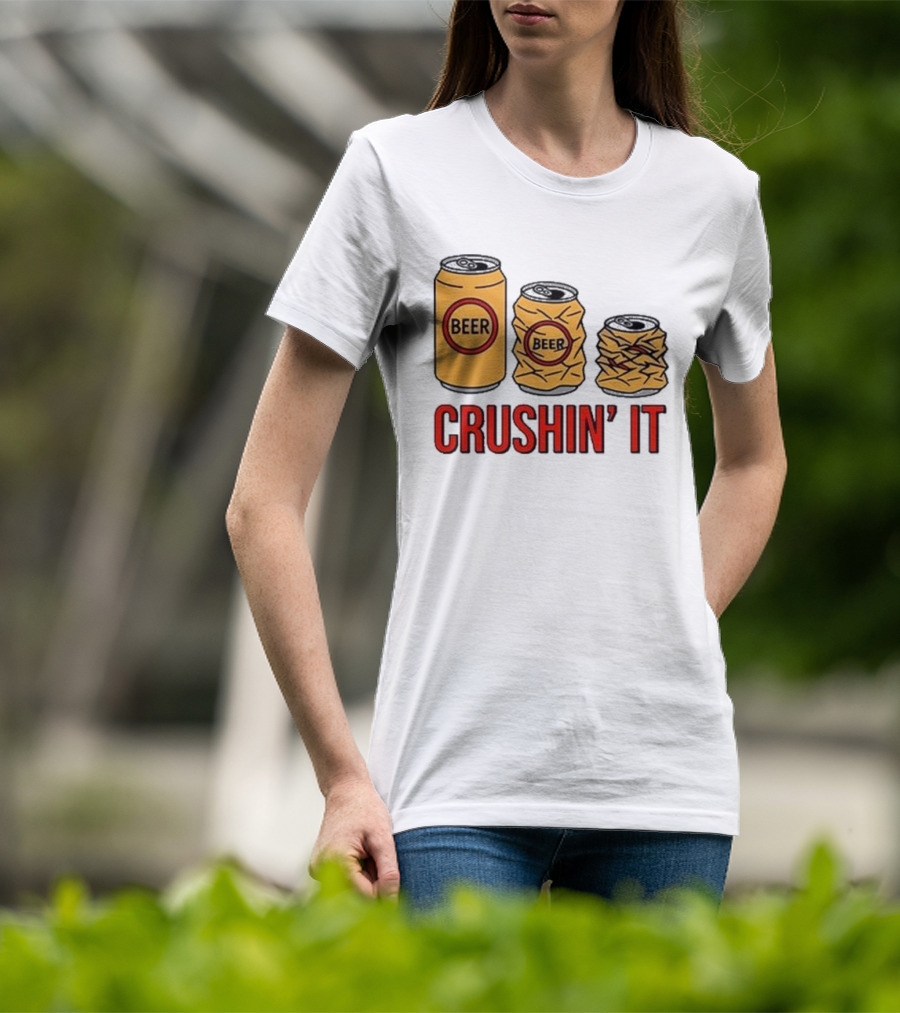 Beer Can Crushin’ It Funny Drinking Theme T-Shirt