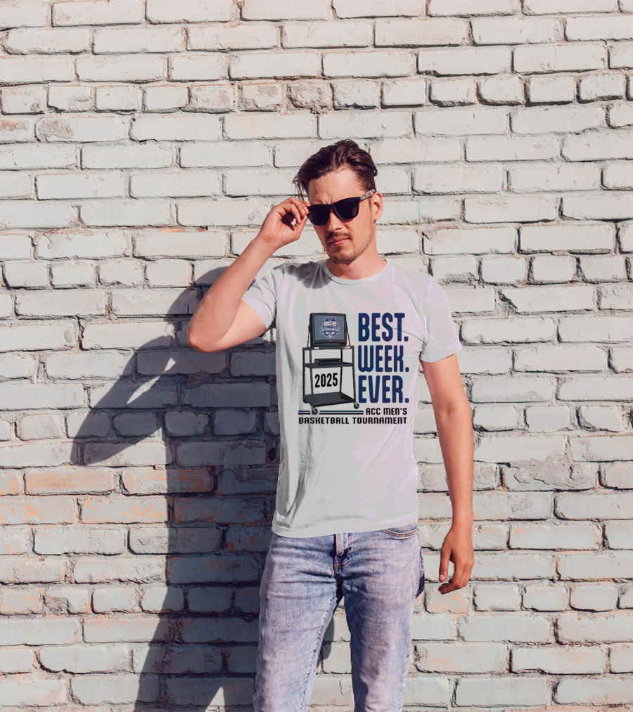 Best Week Ever 2025 ACC Men’s Basketball Tournament T-Shirt