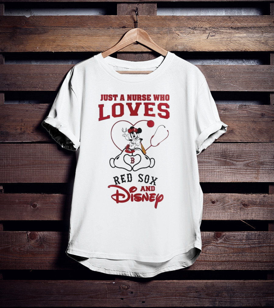 Boston Red Sox Just A Nurse Who Loves Disney Baseball Mickey Mouse 2025 T-Shirt