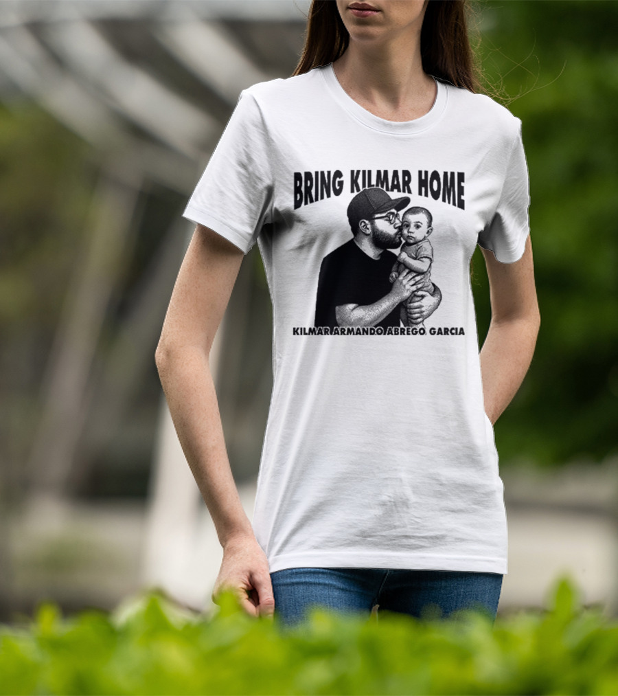 Bring Kilmar Home Kilmar Armando Abrego Garcia T-Shirt