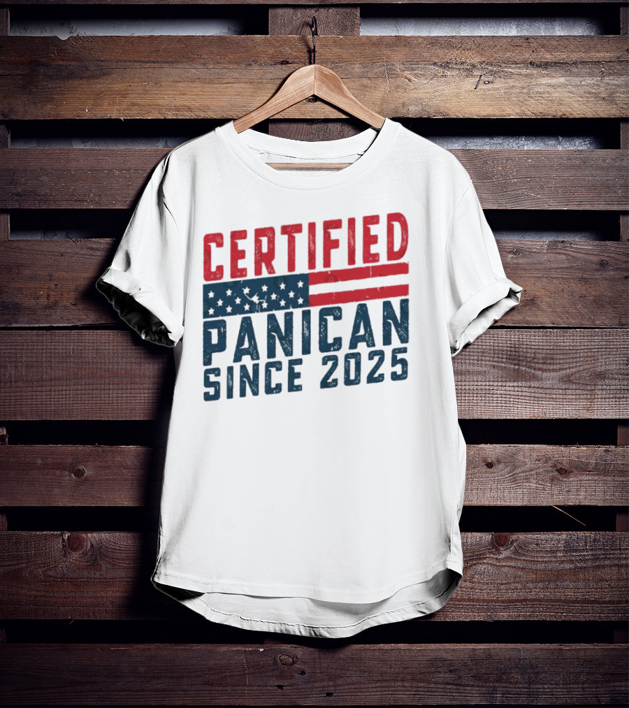 Certified Panican Since 2025 American Flag Stars And Stripes T-Shirt